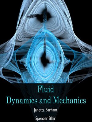 cover image of Fluid Dynamics and Mechanics